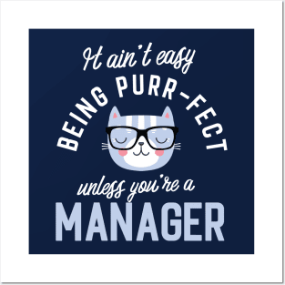 Manager Cat Lover Gifts - It ain't easy being Purr Fect Posters and Art